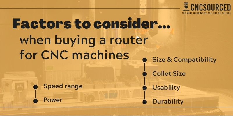 factors to consider when buying a router for cnc machines
