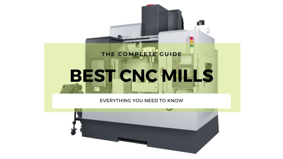 best cnc mill buyer's guide