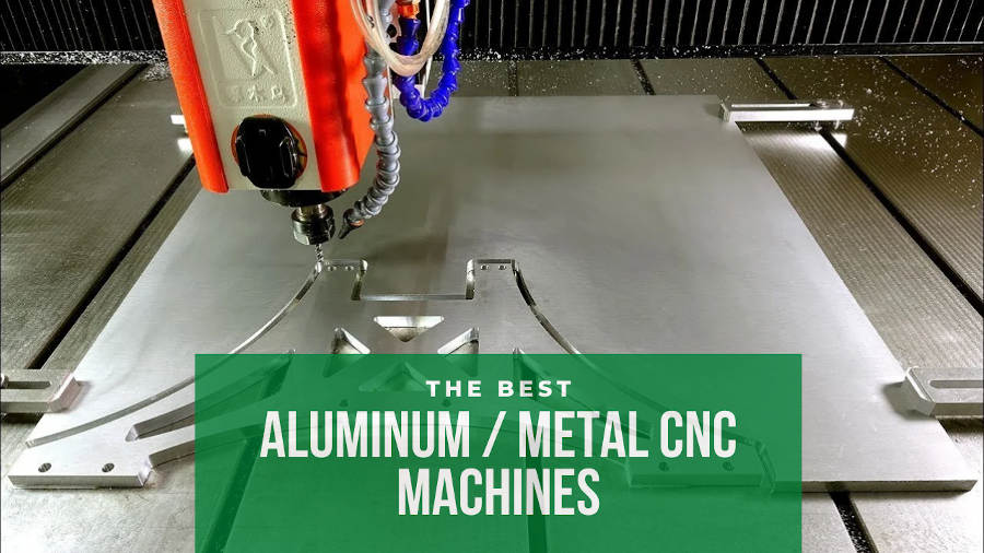 best metal cnc mill machines for aluminum