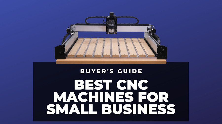 best cnc machine for small business