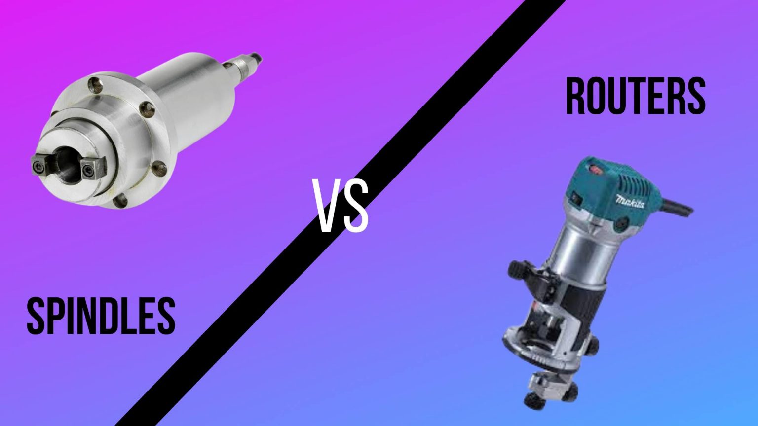 Spindle vs Router Which One Is Better for Your CNC? CNCSourced