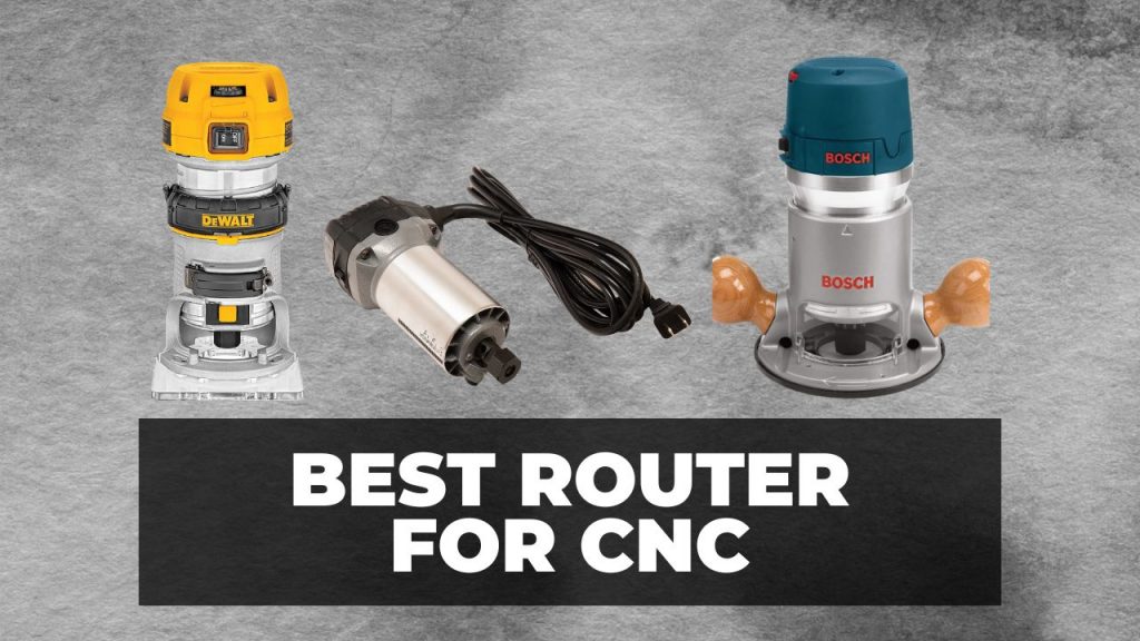 Top 5 Best Routers for CNCs (Affordable & Small Business) CNCSourced