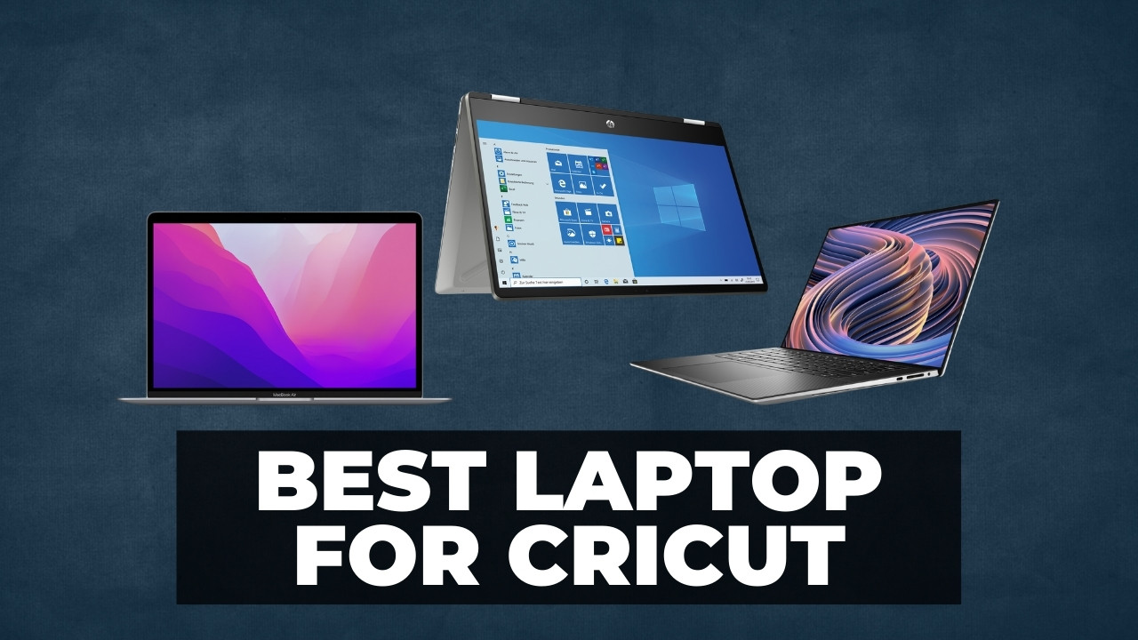 best laptop for cricut