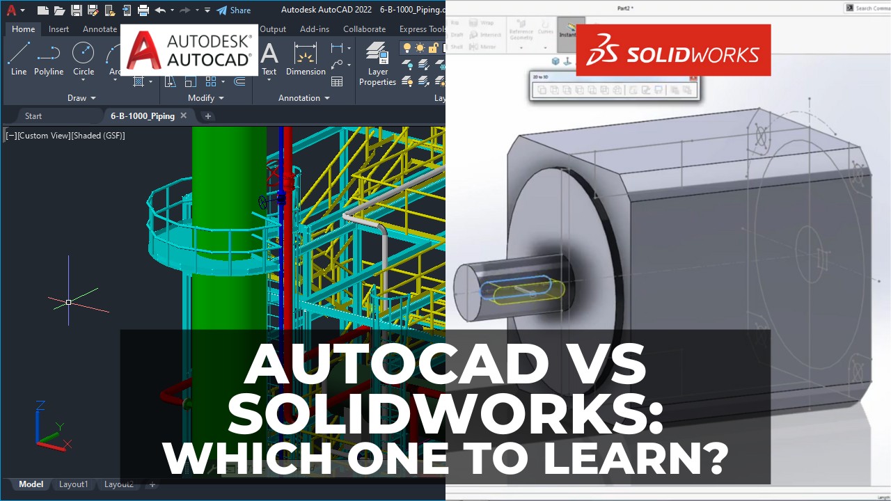 AutoCAD vs SolidWorks:: Which One To Learn