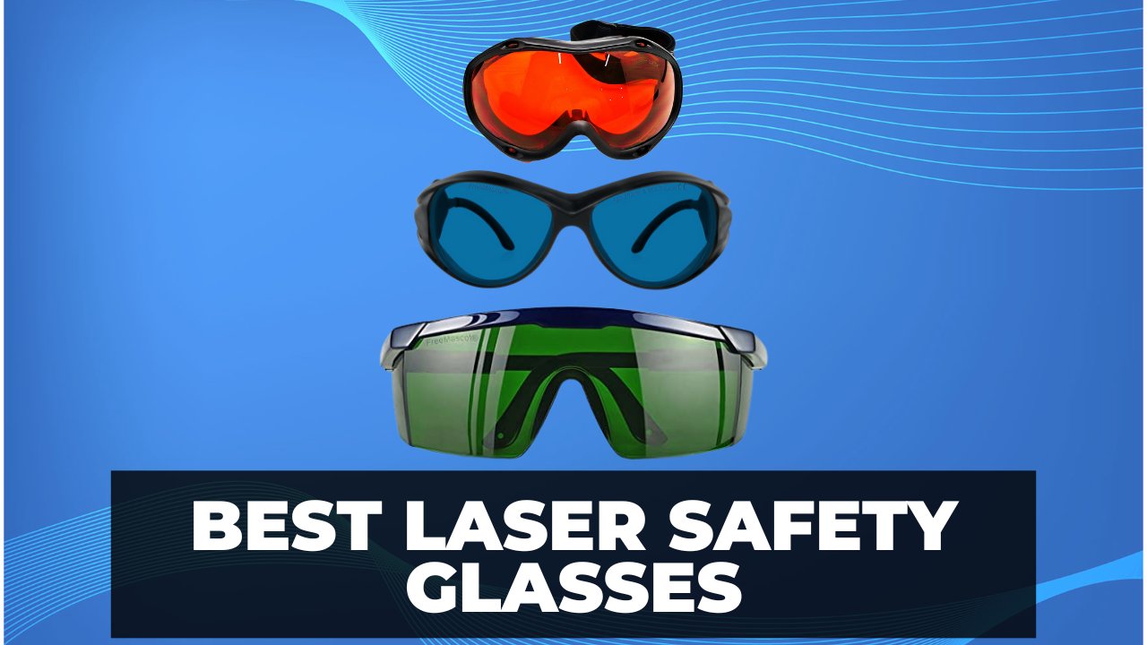 Best Laser Safety Glasses