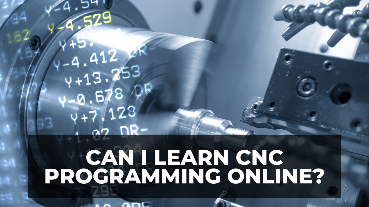 Can I Learn CNC Programming Online