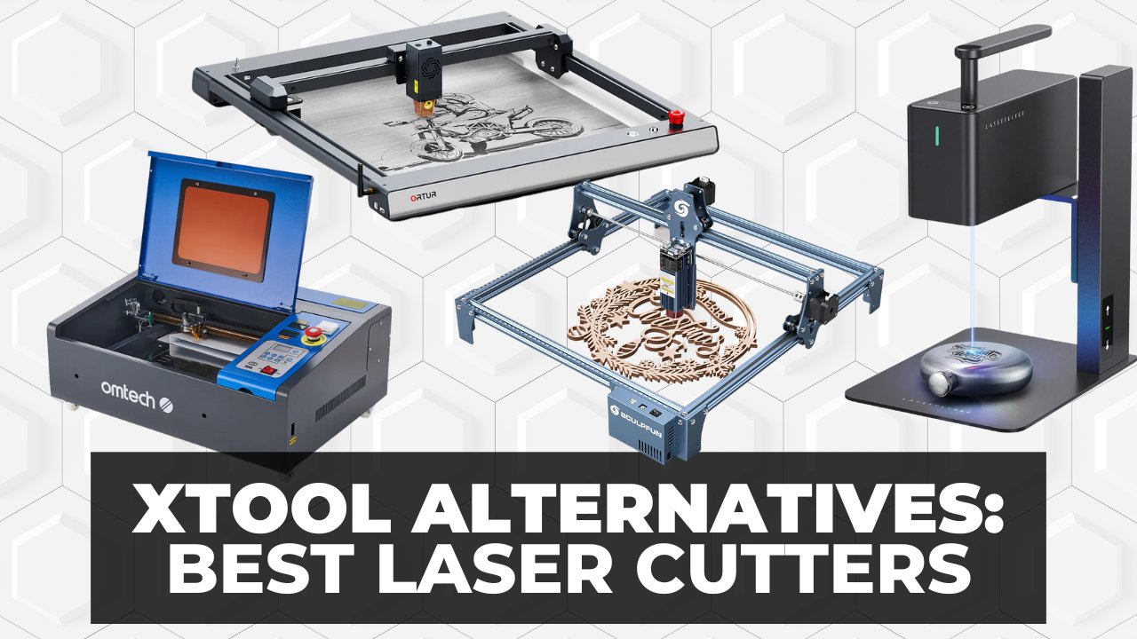 xTool Alternatives Best Laser Cutters