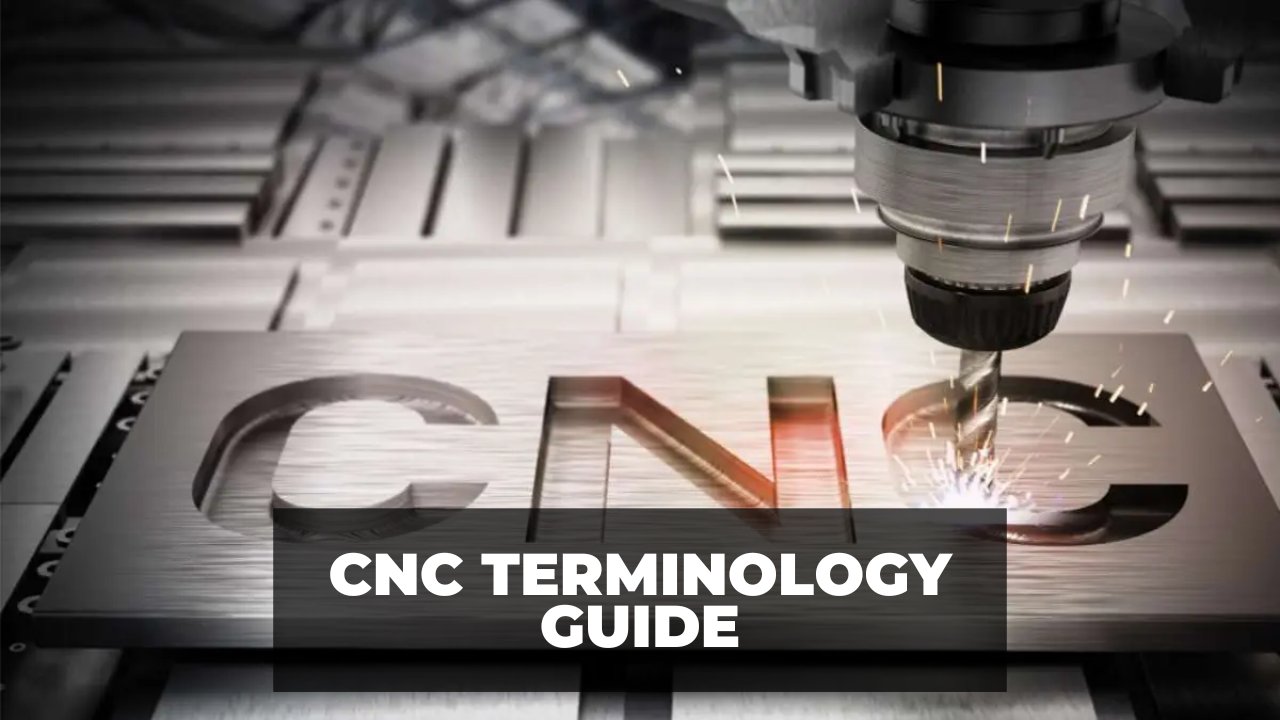 CNC Terminology Guide