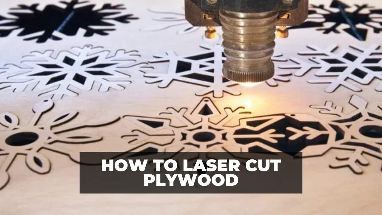How To Laser Cut Plywood